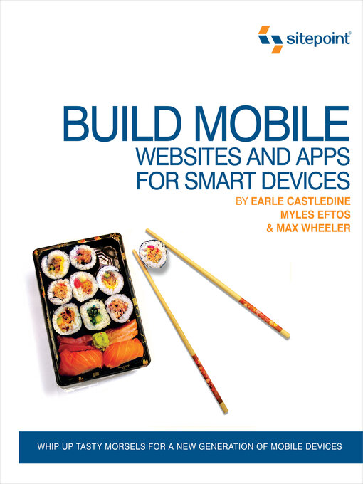 Title details for Build Mobile Websites and Apps for Smart Devices by Earle Castledine - Available